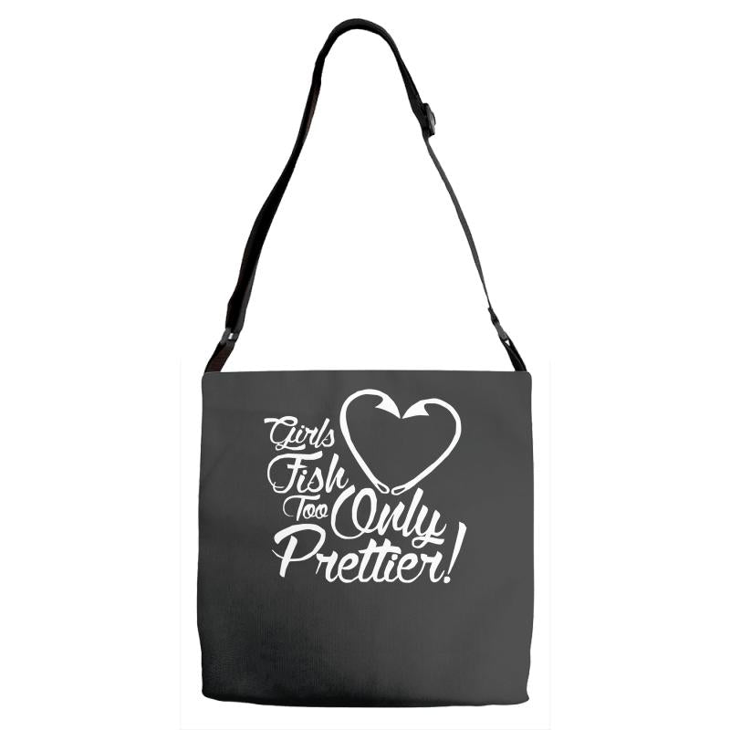 girls fish too only prettier Adjustable Strap Totes