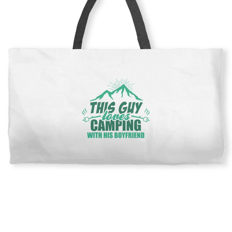 This Guy Loves Camping With His Boyfriend Weekender Totes