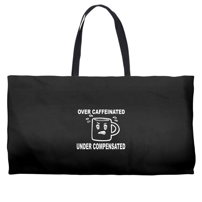 over caffeine Weekender Totes