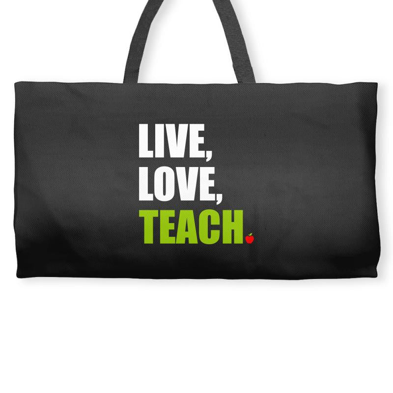 Live Love Teach Weekender Totes