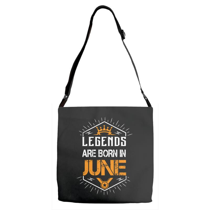 Legends Are Born In June Adjustable Strap Totes