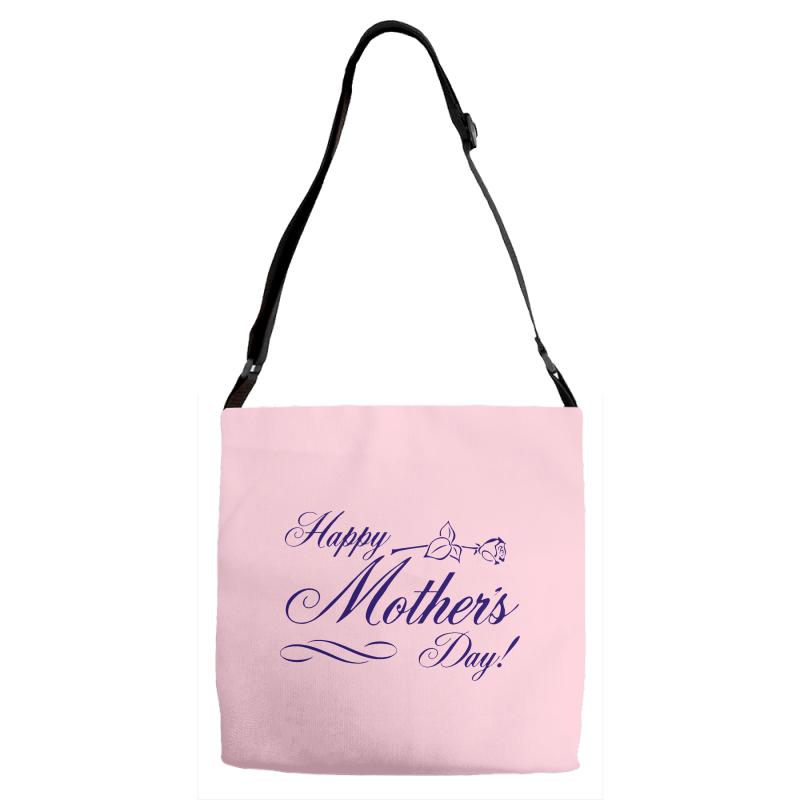 happy mother s day Adjustable Strap Totes