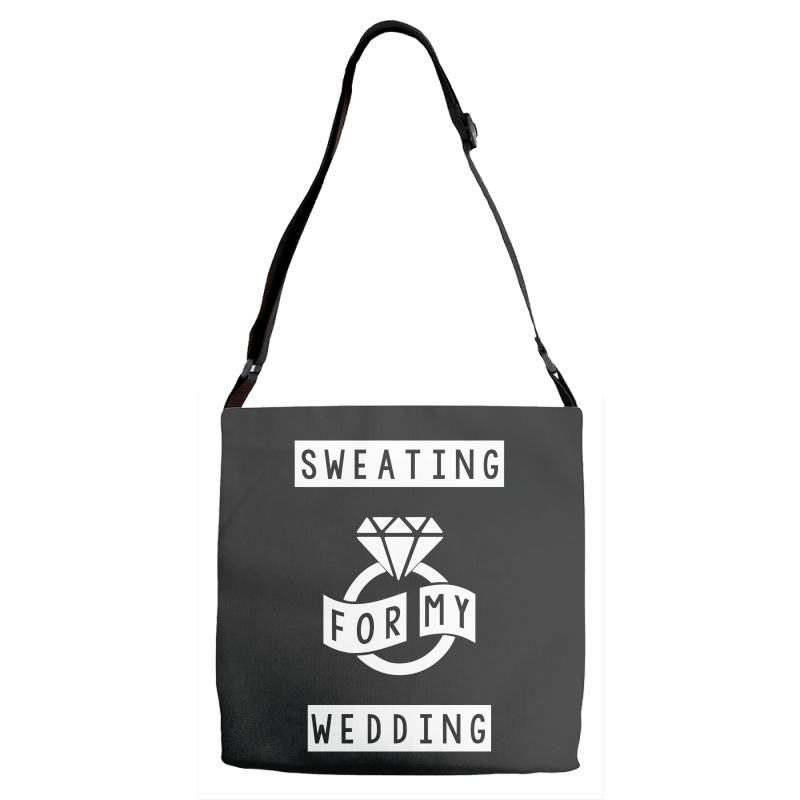 Sweating For The Wedding Adjustable Strap Totes