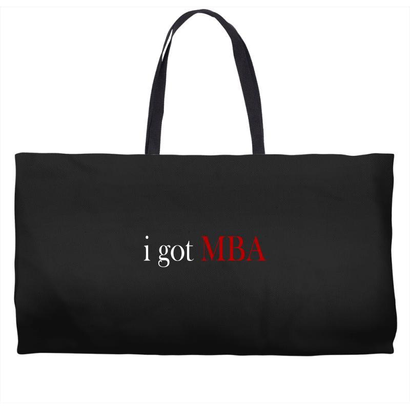 i got mba Weekender Totes