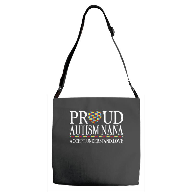 proud autism nana Adjustable Strap Totes