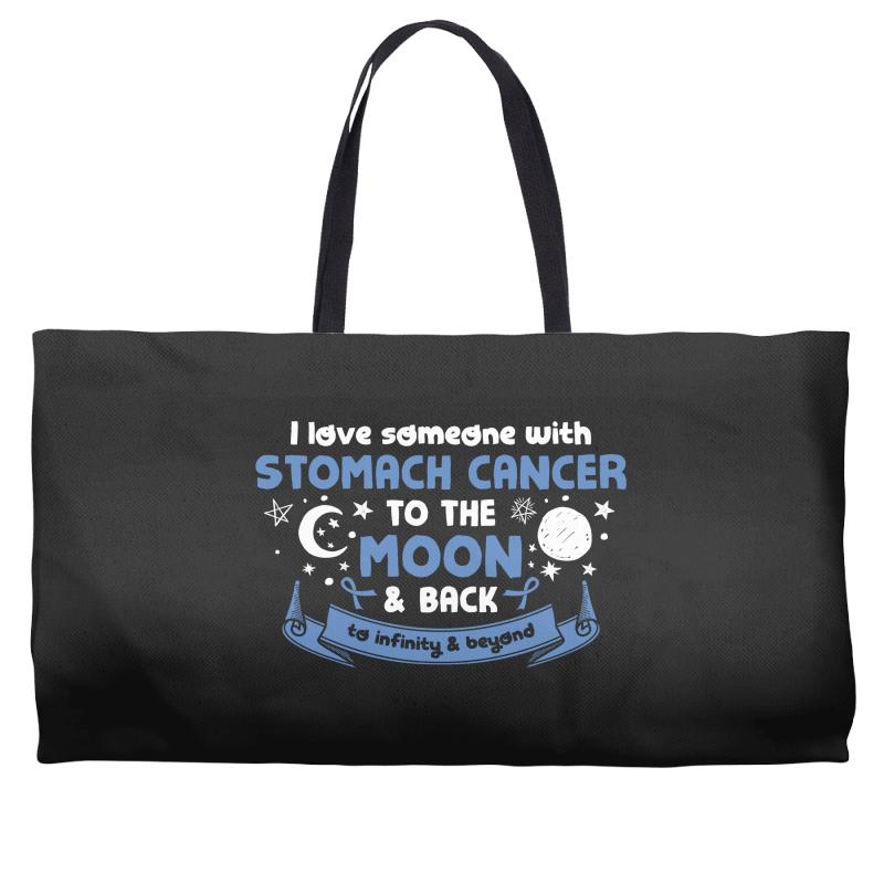 I Love Someone with Stomach Cancer to The Moon and Back to Infinity Weekender Totes