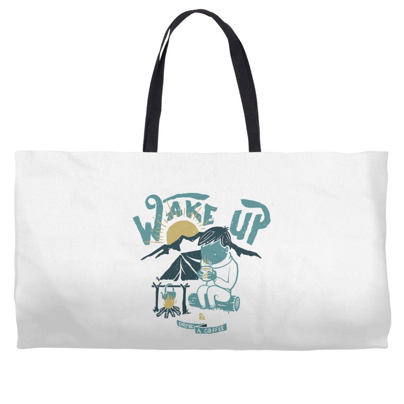 wake up and drink a coffee Weekender Totes