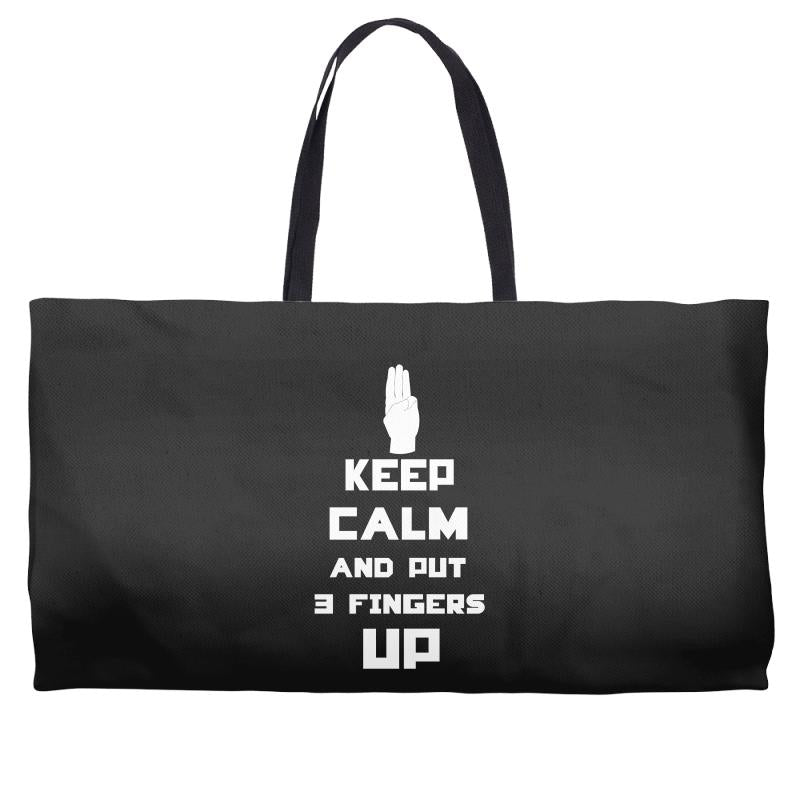 Keep Calm And Put 3 Fingers Up Weekender Totes