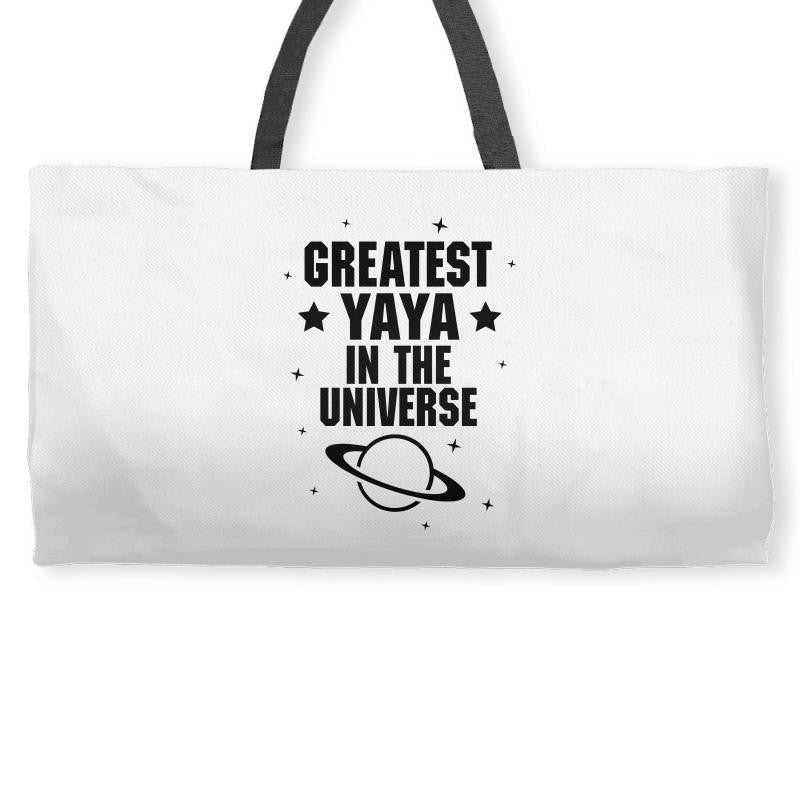 Greatest Yaya In The Universe Weekender Totes