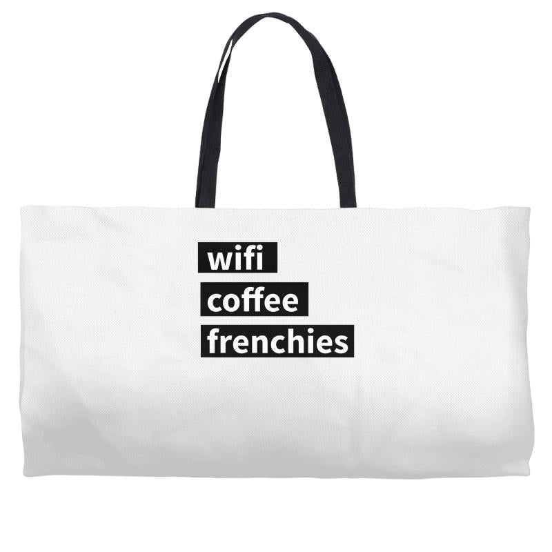 wifi, coffee, frenchies Weekender Totes