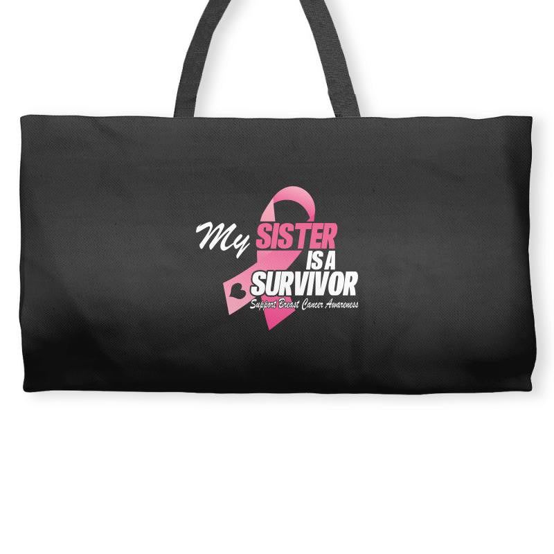 I Wear Pink For My Sister Weekender Totes