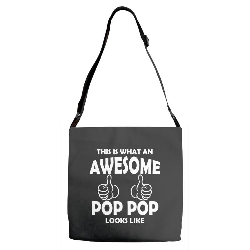 Awesome Pop Pop Looks Like Adjustable Strap Totes