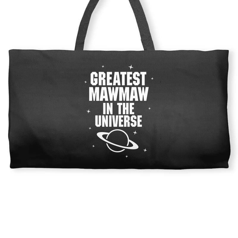 Greatest Mawmaw In The Universe Weekender Totes