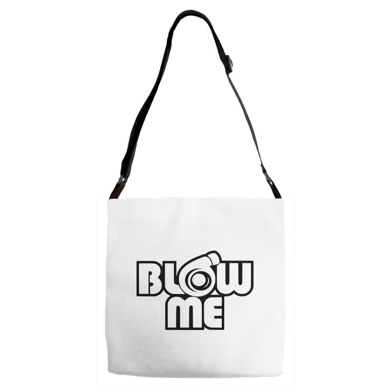 blow me Adjustable Strap Totes