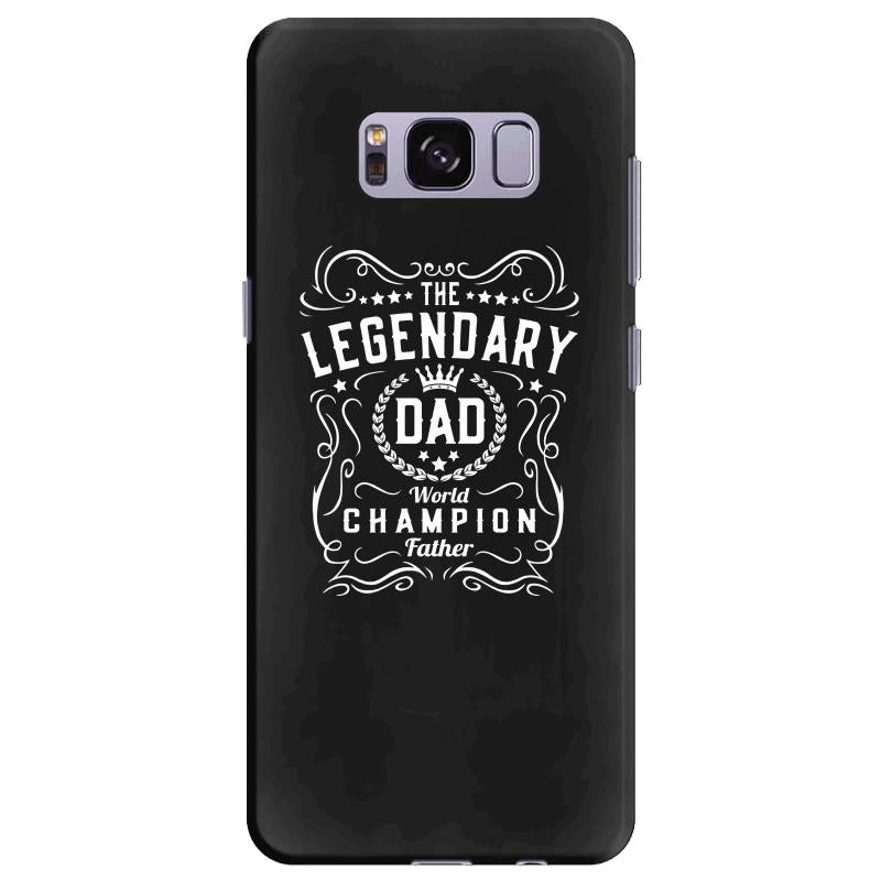 The Legendary Dad World Champion Samsung Galaxy S8 Plus