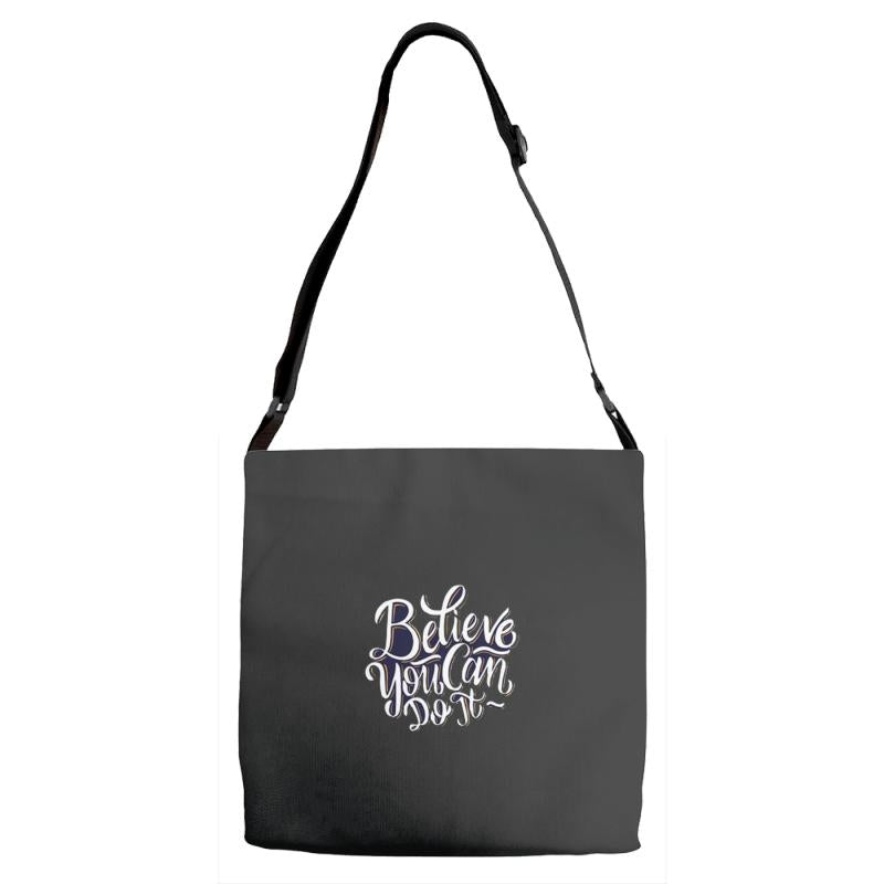 believe you can do it Adjustable Strap Totes