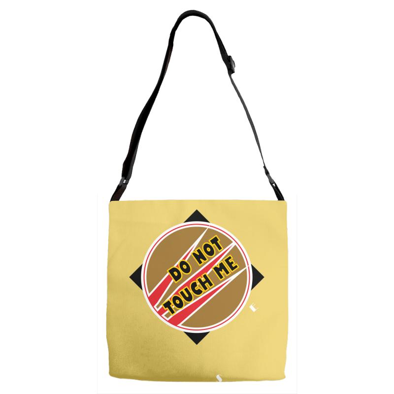 do not touch me Adjustable Strap Totes
