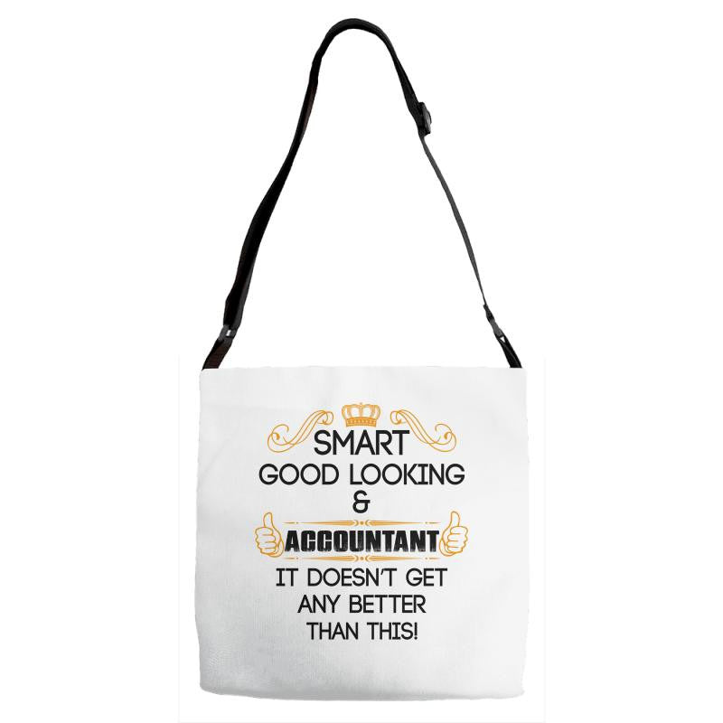 Smart Good Looking Accountant Doesnt Get Better Than This Adjustable Strap Totes