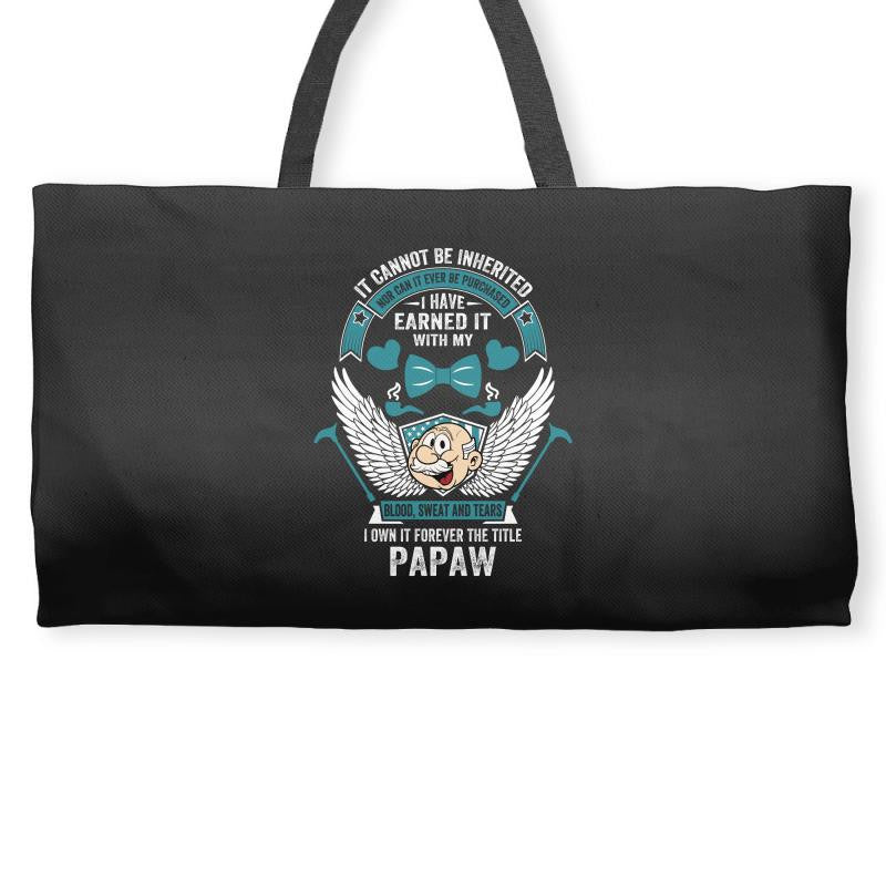 I Own It Forever The Title Papaw Weekender Totes