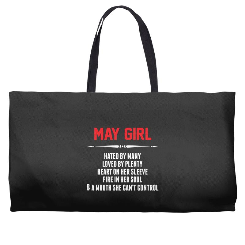 May Girl Hated By Many Weekender Totes