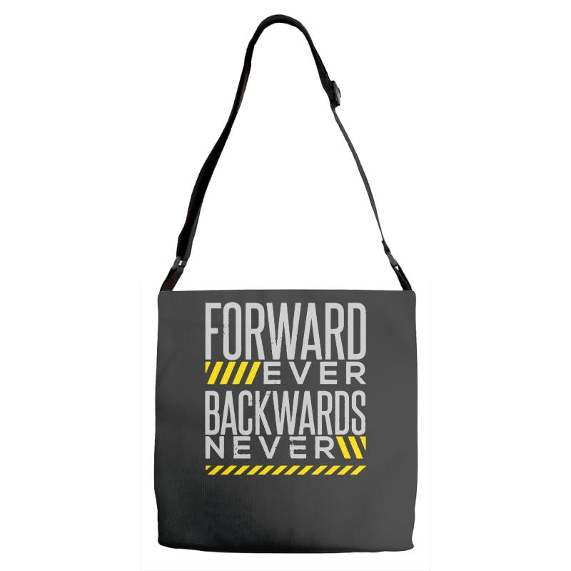 forwar ever backwards never Adjustable Strap Totes