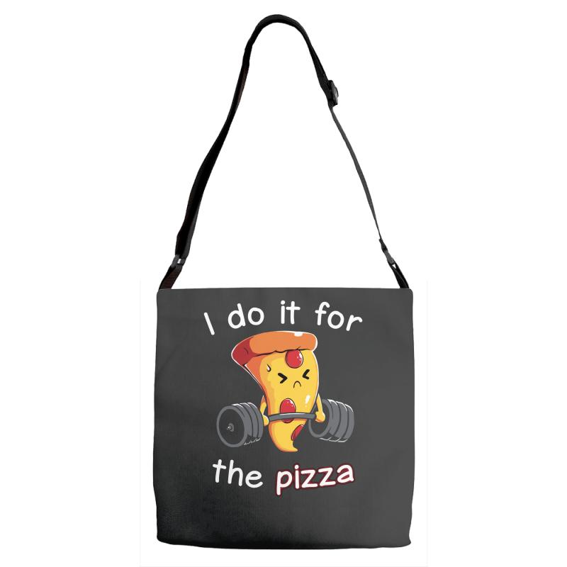 i do it for the pizza Adjustable Strap Totes