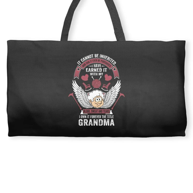 I Own It Forever The Title Grandma Weekender Totes