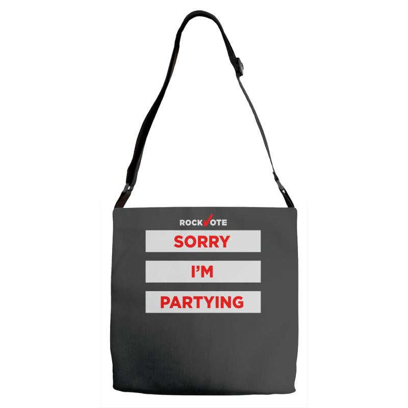 sorry i'm partying Adjustable Strap Totes