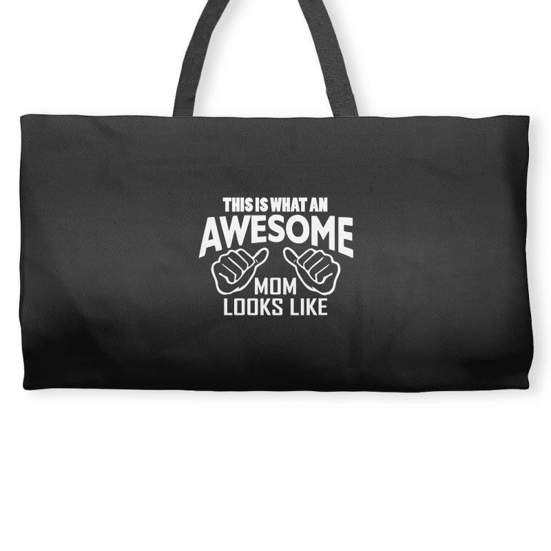 This is What a Really Cool Mom Looks Like Weekender Totes