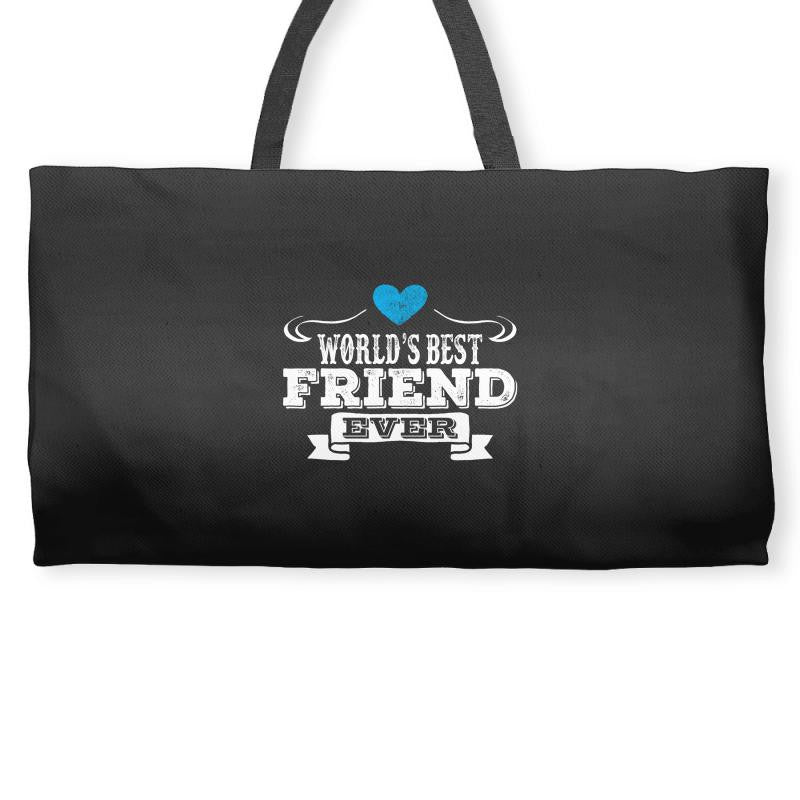 World's Best Friend Ever Weekender Totes