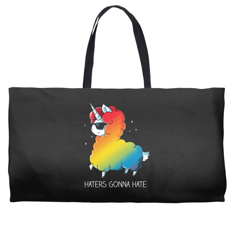 haters gonna hate Weekender Totes