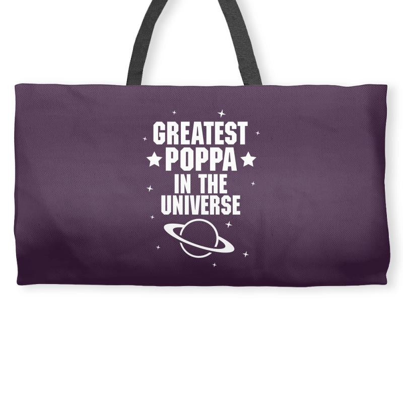 Greatest Poppa In The Universe Weekender Totes