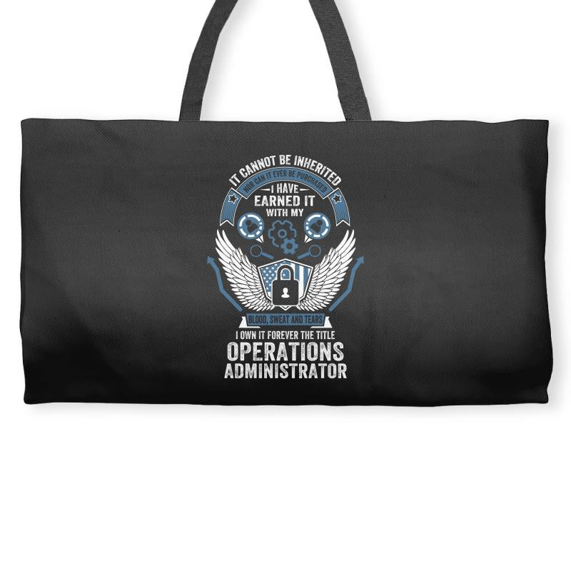 I Own It Forever The Title Operations Administrator Weekender Totes