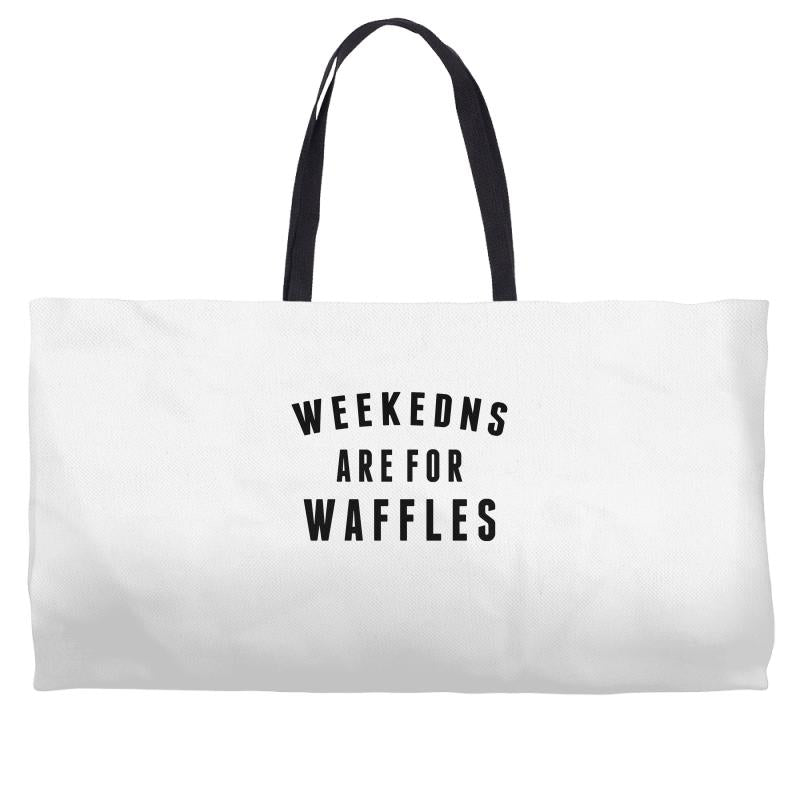 Weekends Are For Waffles Weekender Totes