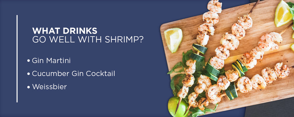What Drinks Go Well With Shrimp