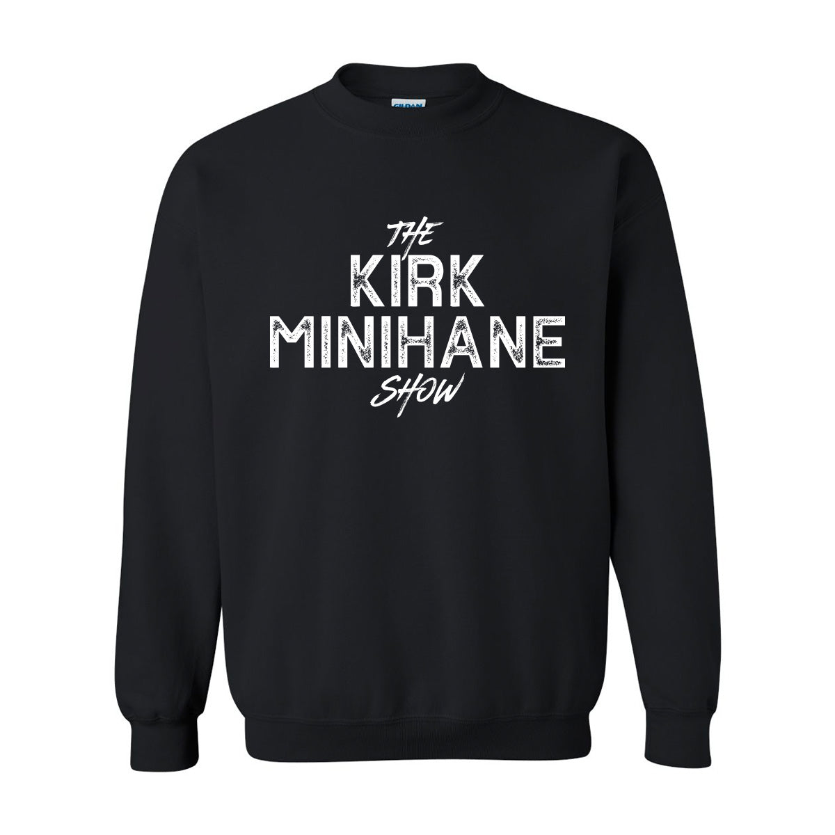 The Kirk Minihane Show Crewneck