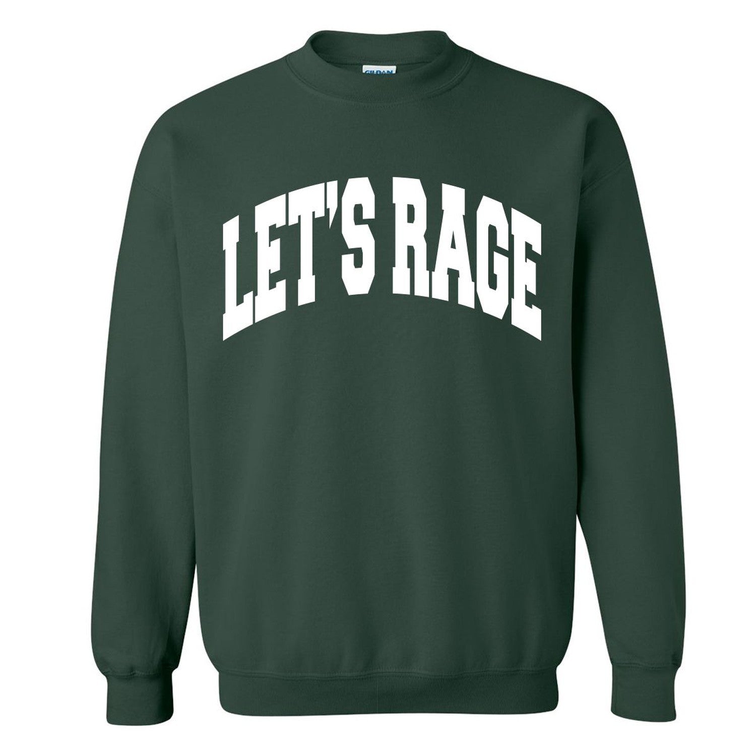 Let's Rage Crewneck II