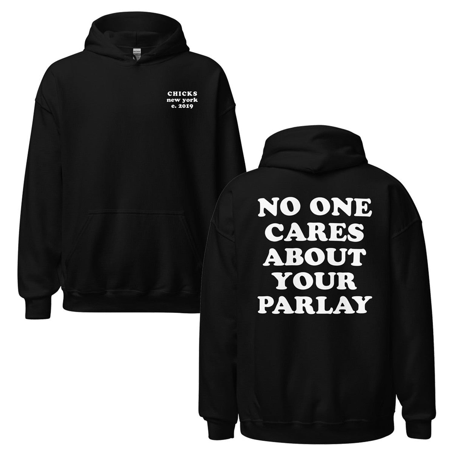 No One Cares About Your Parlay Hoodie
