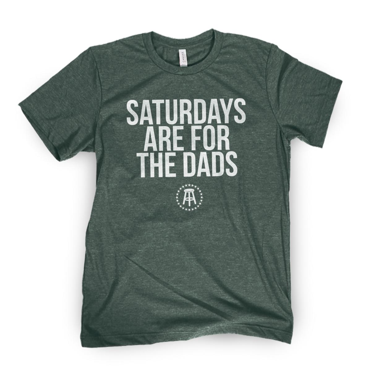 Saturdays Are For The Dads II Tee