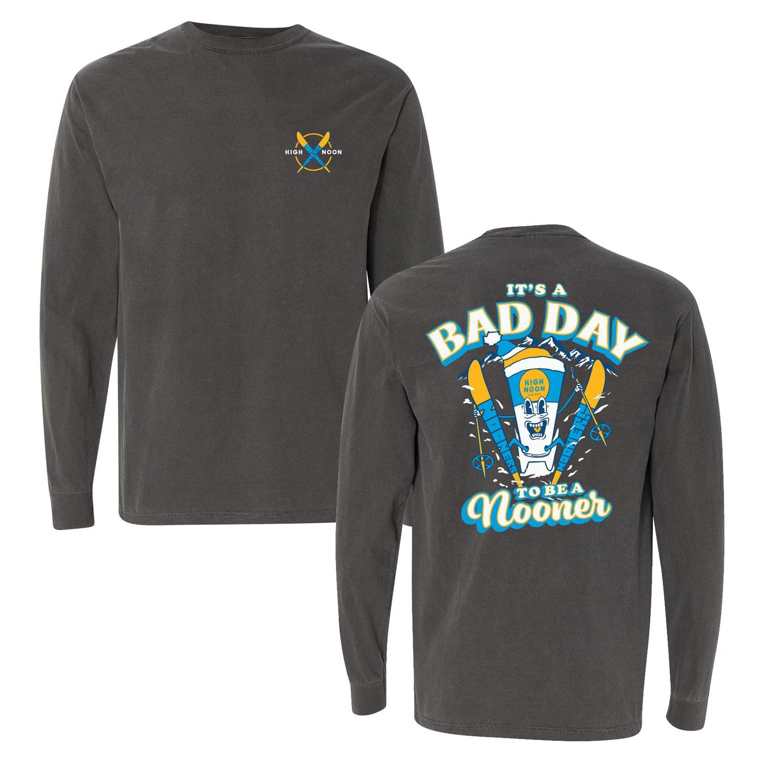 Bad Day To Be A Nooner Ski Club Long Sleeve Tee - Nooners Clothing ...