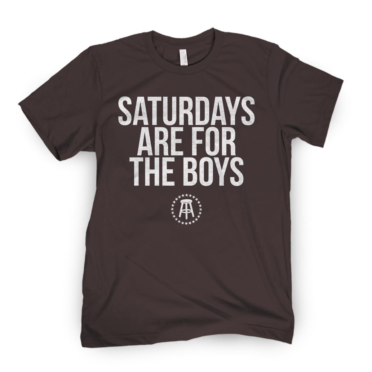 Saturdays Are For The Boys Tee
