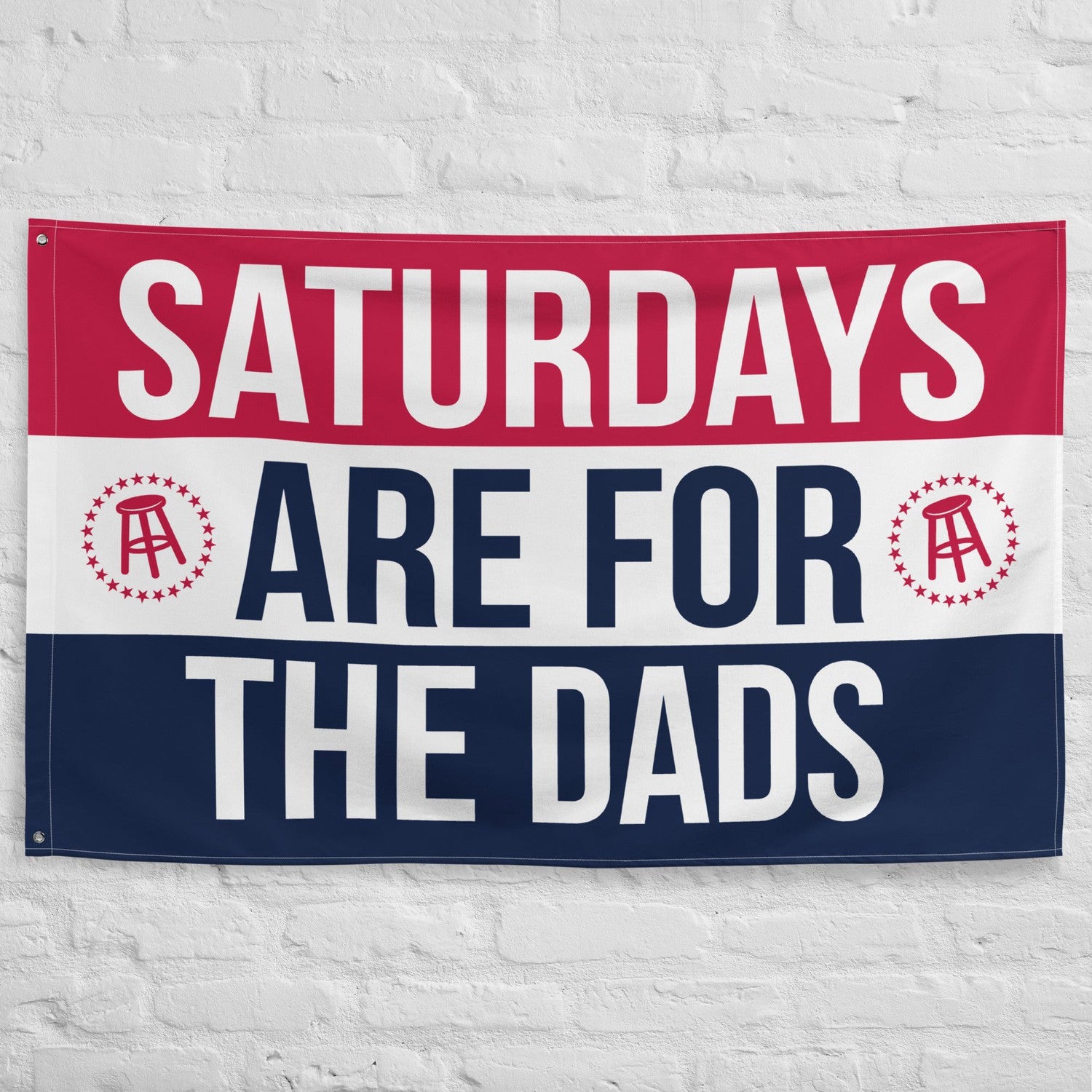 Saturdays Are For The Dads Flag