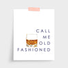 Call Me Old Fashioned Print Gallery Print 5x7 / Unframed