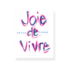 Joie de Vivre Print Gallery Print