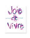 Picture of Joie de Vivre Print