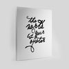 The World Is Your Oyster Handwritten Canvas Canvas