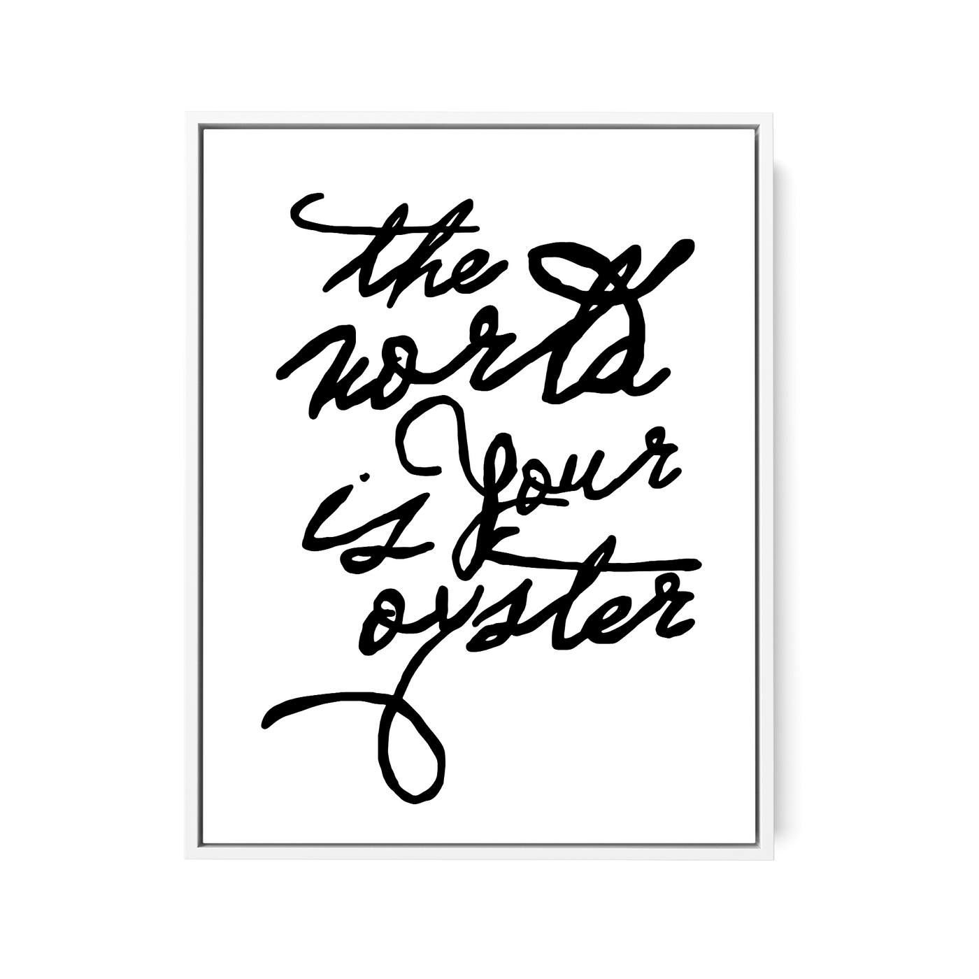 Canvas The World Is Your Oyster Handwritten Canvas dombezalergii