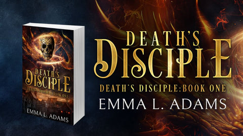 Death's Disciple by Emma L. Adams