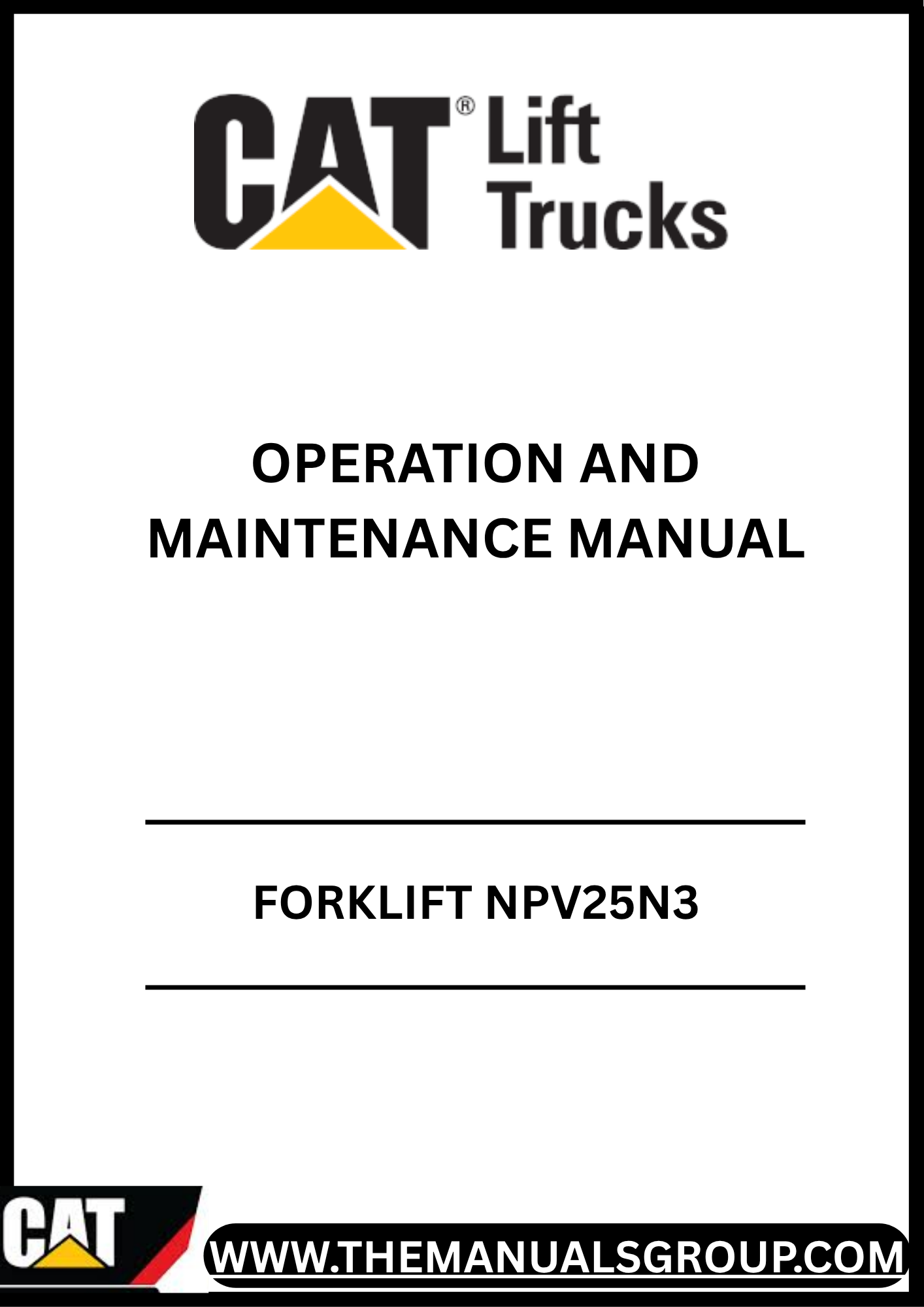 CATERPILLAR FORKLIFT NPV25N3 OPERATION AND MAINTENANCE MANUAL