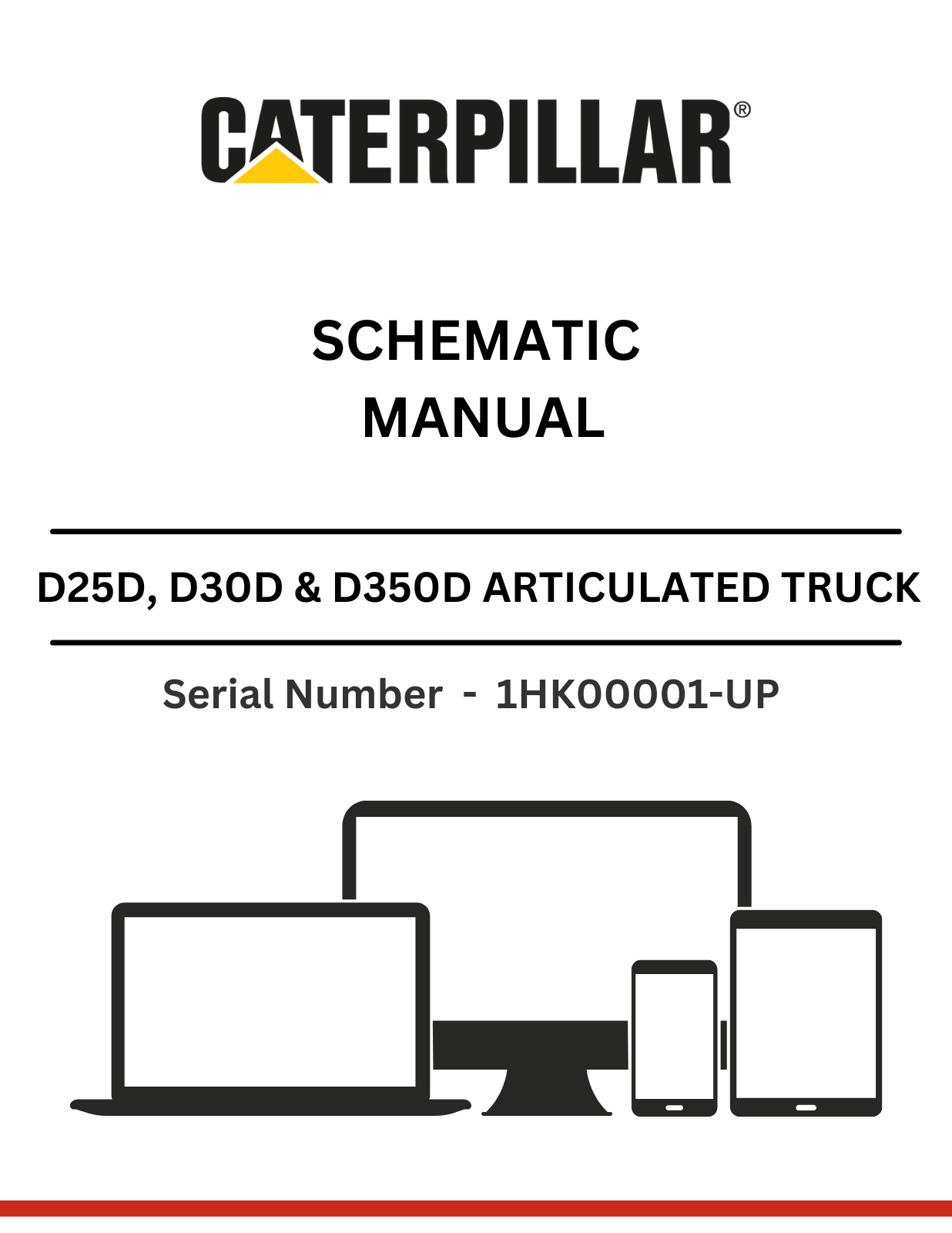 CAT SUPPLEMENT FOR D25D, D30D & D350D TRUCK WITH 3Z-5644 OR 3Z-5645 MODIFICATIONS SCHEMATIC MANUAL SN - 1HK00001-UP